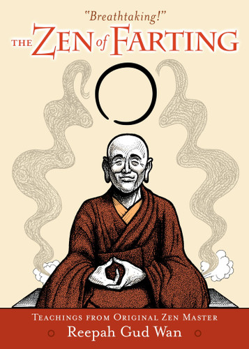 The Zen of Farting by Reepah Gud Wan, 9781583940853