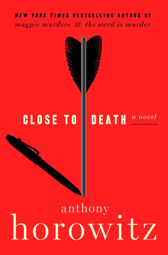 Close to Death (A Novel) by Anthony Horowitz, 9780063305649