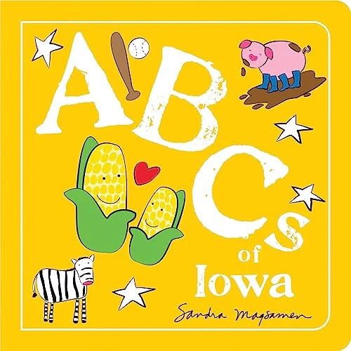 ABCs of Iowa by Sandra Magsamen, 9781728286907