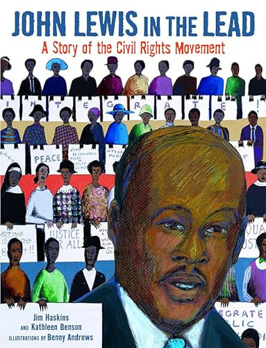 John Lewis in the Lead (A Story of the Civil Rights Movement) by Jim Haskins, Kathleen Benson, Benny Andrews, 9781600608490