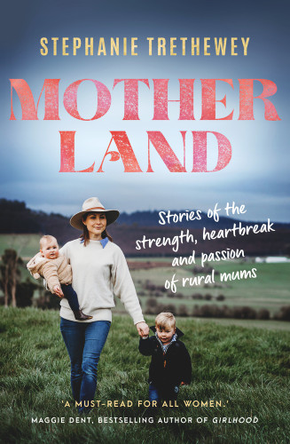 Motherland - 9781761066030 by Stephanie Trethewey, 9781761066030