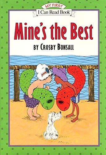 Mine's the Best by Crosby Bonsall, Crosby Bonsall, 9780064442138