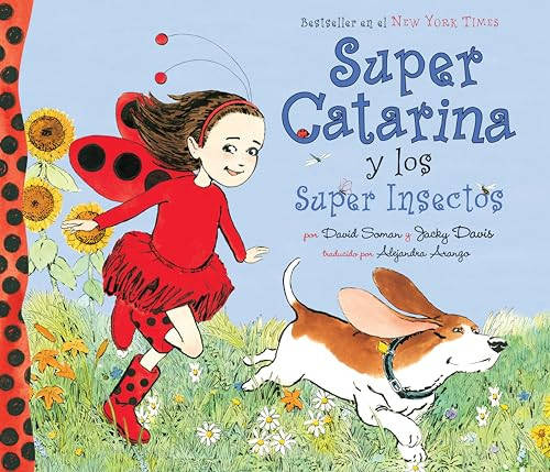 Super Catarina y los Super Insectos (Spanish Edition) by David Soman, David Soman, Jacky Davis, Alejandra Arango, 9780142425824