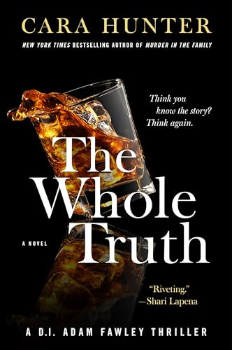 The Whole Truth (A Novel) by Cara Hunter, 9780063260979