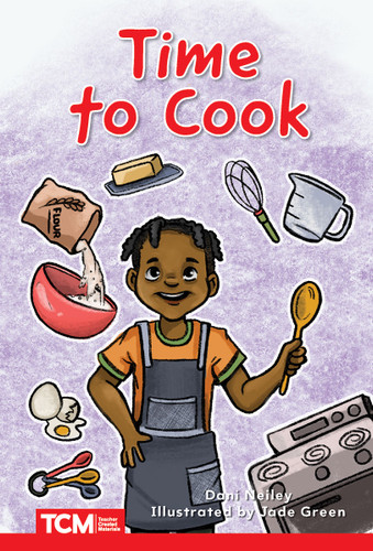 Time to Cook (Level 1: Book 29) by Dani Neiley, Jade Green, 9798765924297