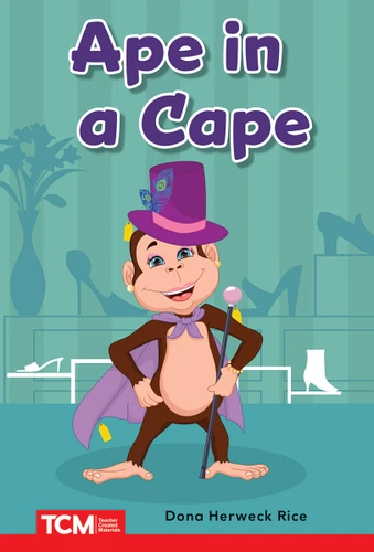 Ape in a Cape (PreK/K: Book 25) by Dona Herweck Rice, Maria DeCerce, 9798765923955