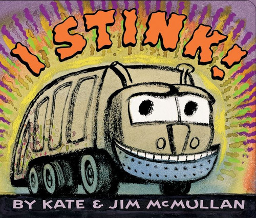 I Stink! - 9780060745929 by Kate McMullan, Jim McMullan, 9780060745929