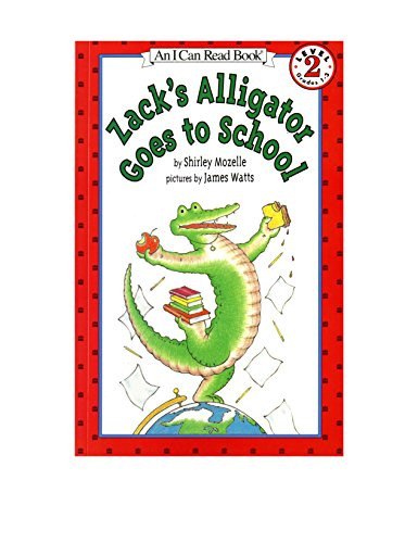 Zack's Alligator Goes to School by Shirley Mozelle, James Watts, 9780064442480