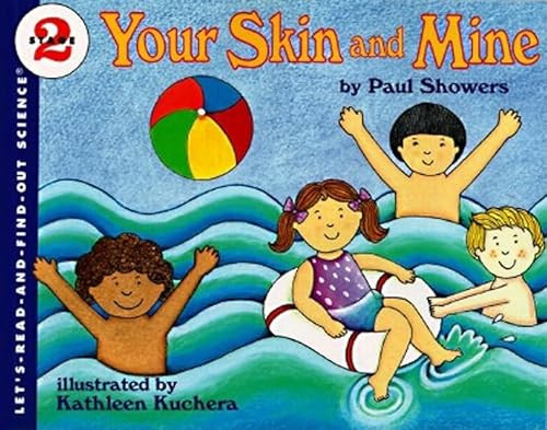 Your Skin and Mine (Revised Edition) by Paul Showers, Kathleen Kuchera, 9780064451024