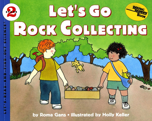 Let's Go Rock Collecting by Roma Gans, Holly Keller, 9780064451703 Let's Go Rock Collecting by Roma Gans, Holly Keller, 9780064451703