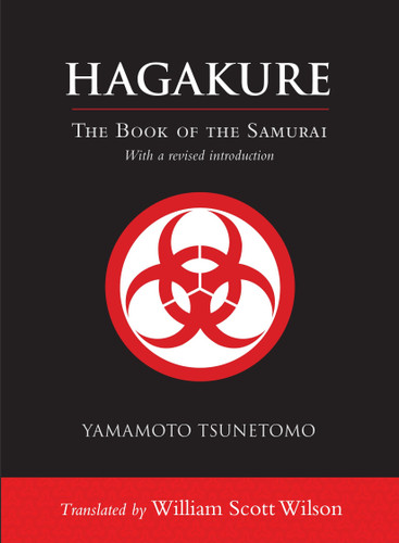 Hagakure (The Book of the Samurai) by Yamamoto Tsunetomo, William Scott Wilson, 9781590309858
