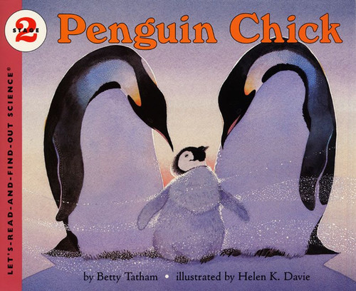 Penguin Chick by Betty Tatham, Helen K. Davie, 9780064452069