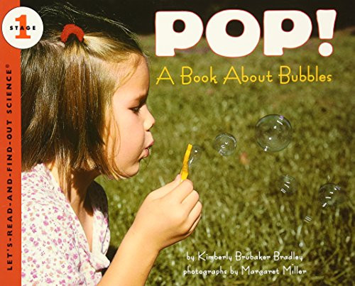 POP! (A Book About Bubbles) by Kimberly Bradley, Margaret Miller, 9780064452083