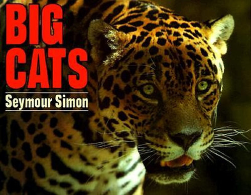 Big Cats by Seymour Simon, 9780064461191