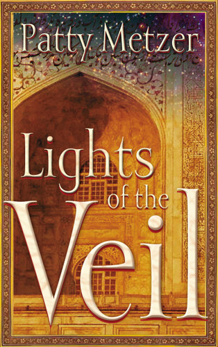 Lights of the Veil by Patty Metzer, 9781590528303