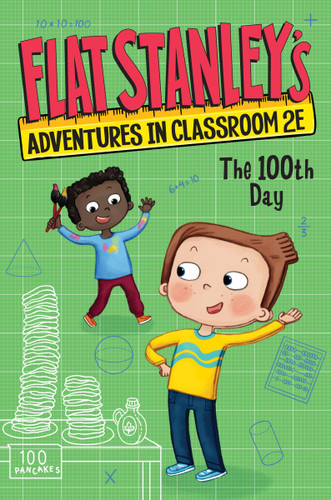 Flat Stanley's Adventures in Classroom 2E #3: The 100th Day - 9780063095038 by Jeff Brown, Kate Egan, Nadja Sarell, 9780063095038
