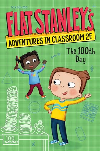 Flat Stanley's Adventures in Classroom 2E #3: The 100th Day - 9780063095038 by Jeff Brown, Kate Egan, Nadja Sarell