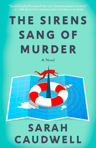 The Sirens Sang of Murder (A Novel) by Sarah Caudwell, 9780593726006
