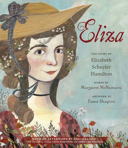 Eliza: The Story of Elizabeth Schuyler Hamilton - 9780593808672 by Margaret McNamara, Esmé Shapiro, Phillipa Soo, 9780593808672