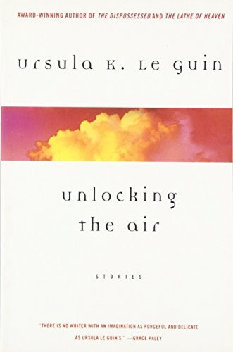 Unlocking the Air (Stories) by Ursula K. Le Guin, 9780060928032