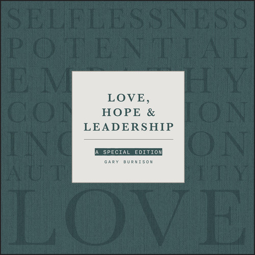 Love, Hope and Leadership (A Special Edition) by Gary Burnison, 9781394232246