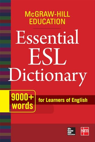 McGraw-Hill Education Essential ESL Dictionary (9,000+ Words for Learners of English) by McGraw Hill, 9780071840187
