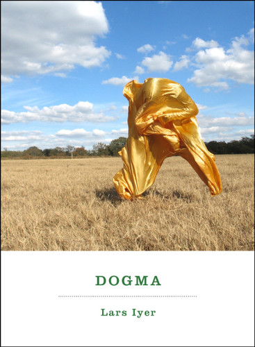 Dogma (A Novel) by Lars Iyer, 9781612190464