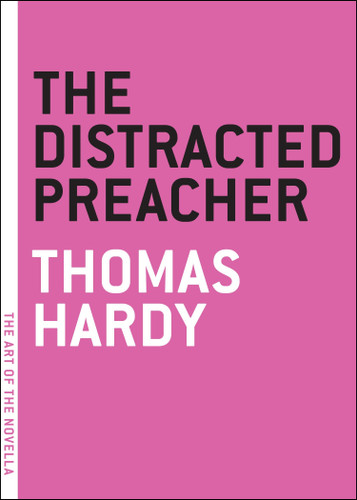 The Distracted Preacher by Thomas Hardy, 9781612191119