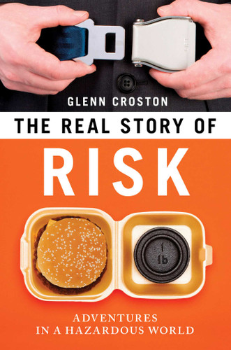 Real Story of Risk (Adventures in a Hazardous World) by Glenn Croston, 9781616146603