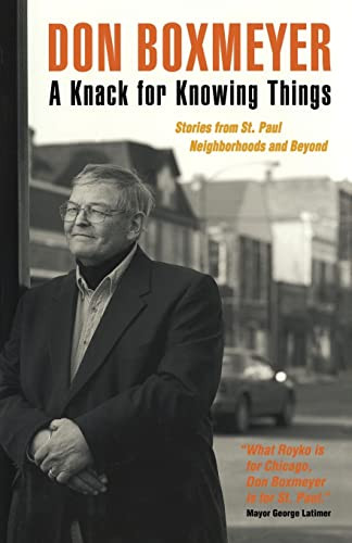 A Knack for Knowing Things (Stories from St. Paul Neighborhoods and Beyond) - 9781681340562 by Don  Boxmeyer, 9781681340562