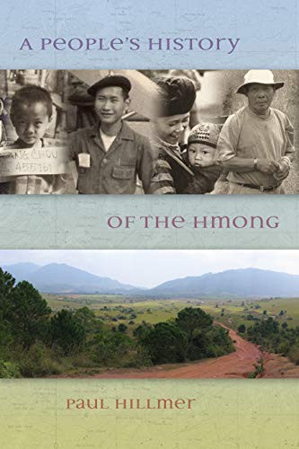 A People's History of the Hmong by Paul  Hillmer, 9780873519601