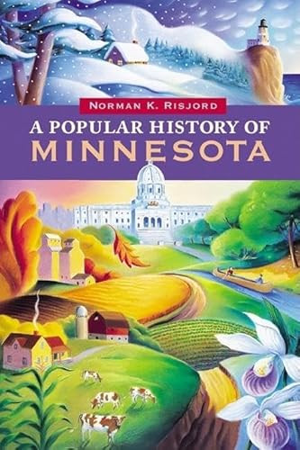 A Popular History of Minnesota - 9780873515313 by Norman K.  Risjord, 9780873515313
