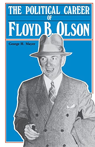 Political Career of Floyd B. Olson by George H.  Mayer, 9780873512060