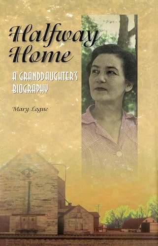 Halfway Home - 9780873513326 by Mary  Logue, 9780873513326