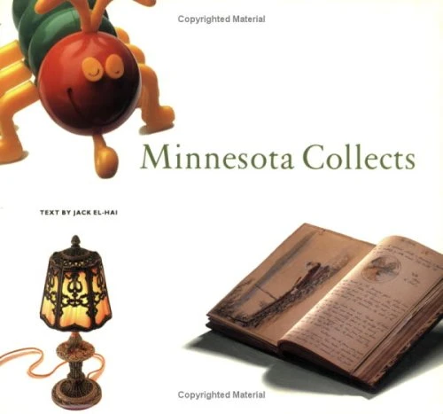 Minnesota Collects by Jack  El-Hai, 9780873512800