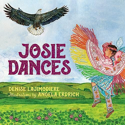 Josie Dances by Denise Lajimodiere, Angela Erdrich, 9781681342078