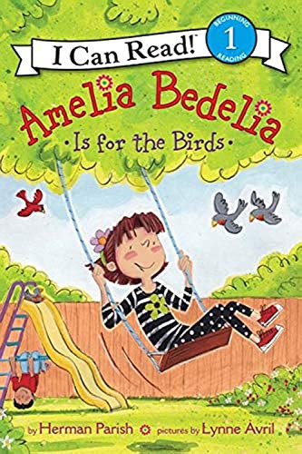 Amelia Bedelia Is for the Birds by Herman Parish, Lynne Avril, 9780062334244