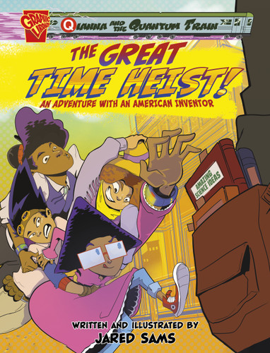 The Great Time Heist! (An Adventure with an American Inventor) by Jared Sams, Jared Sams, 9781669057055