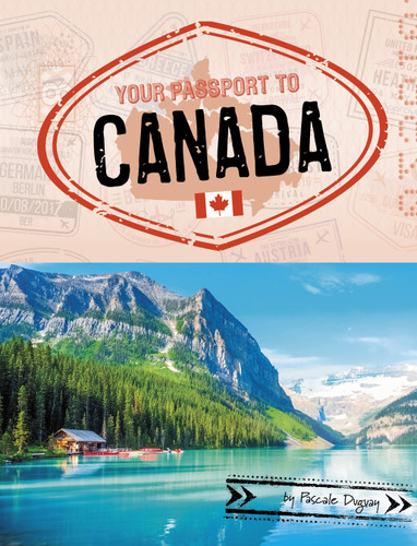 Your Passport to Canada - 9781669058380 by Pascale Duguay, 9781669058380
