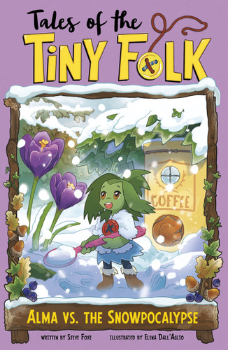 Alma vs. the Snowpocalypse by Steve Foxe, Elena Dall'Aglio, 9781669060086