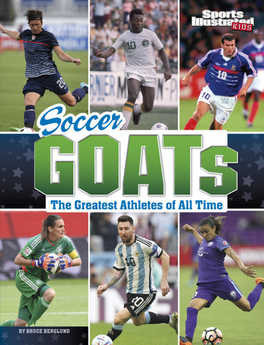 Soccer GOATs (The Greatest Athletes of All Time) - 9781669062929 by Bruce Berglund, 9781669062929