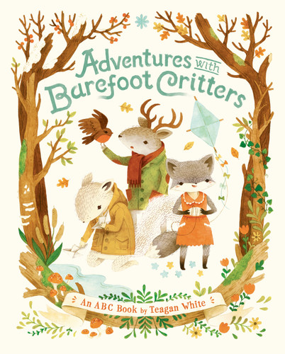 Adventures with Barefoot Critters by Teagan White, 9781770496248