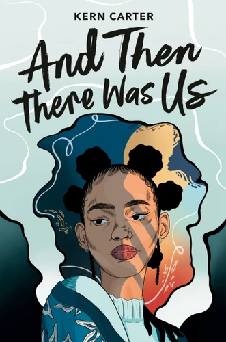 And Then There Was Us by Kern Carter, 9781774883402