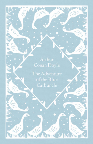 The Adventure of the Blue Carbuncle by Arthur Conan Doyle, Coralie Bickford-Smith, 9780241597002