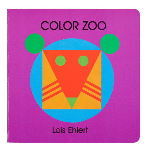 Color Zoo (A Caldecott Honor Award Winner) by Lois Ehlert, Lois Ehlert, 9780397322596