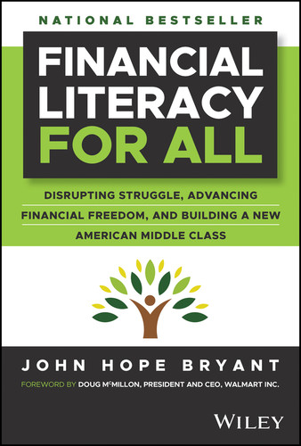 Financial Literacy for All (Disrupting Struggle, Advancing Financial Freedom, and Building a New American Middle Class) by John Hope Bryant, 9781394209026