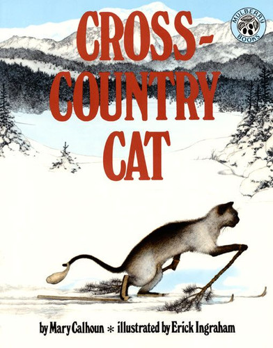 Cross-Country Cat by Mary Calhoun, Erick Ingraham, 9780688065195