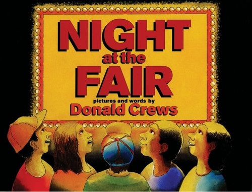 Night at the Fair by Donald Crews, Donald Crews, 9780688114831