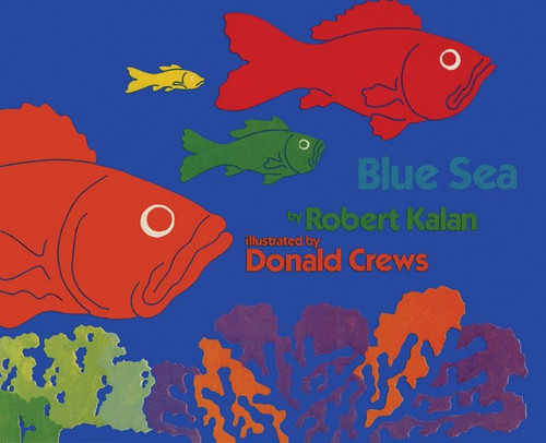 Blue Sea by Robert Kalan, Donald Crews, 9780688115098