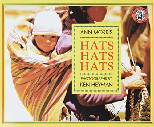 Hats, Hats, Hats by Ann Morris, Ken Heyman, 9780688122744